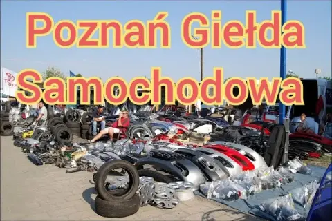 Giełda samochodowa Poznań – kiedy czynna i co warto wiedzieć?
