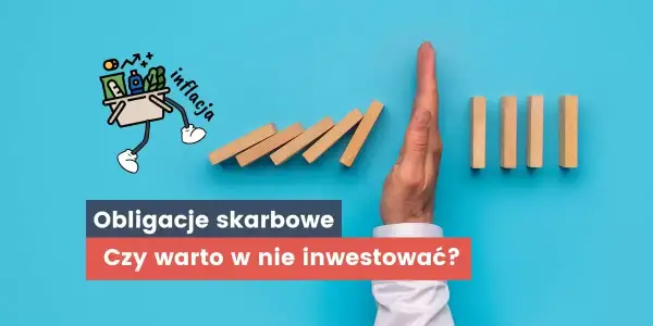 Czy warto inwestować w obligacje skarbowe? Poznaj ryzyka i korzyści